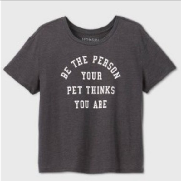 FIFTH SUN Be The Person Your Pet Thinks You Are Grey T-Shirt, Sz X Small - Picture 12 of 13